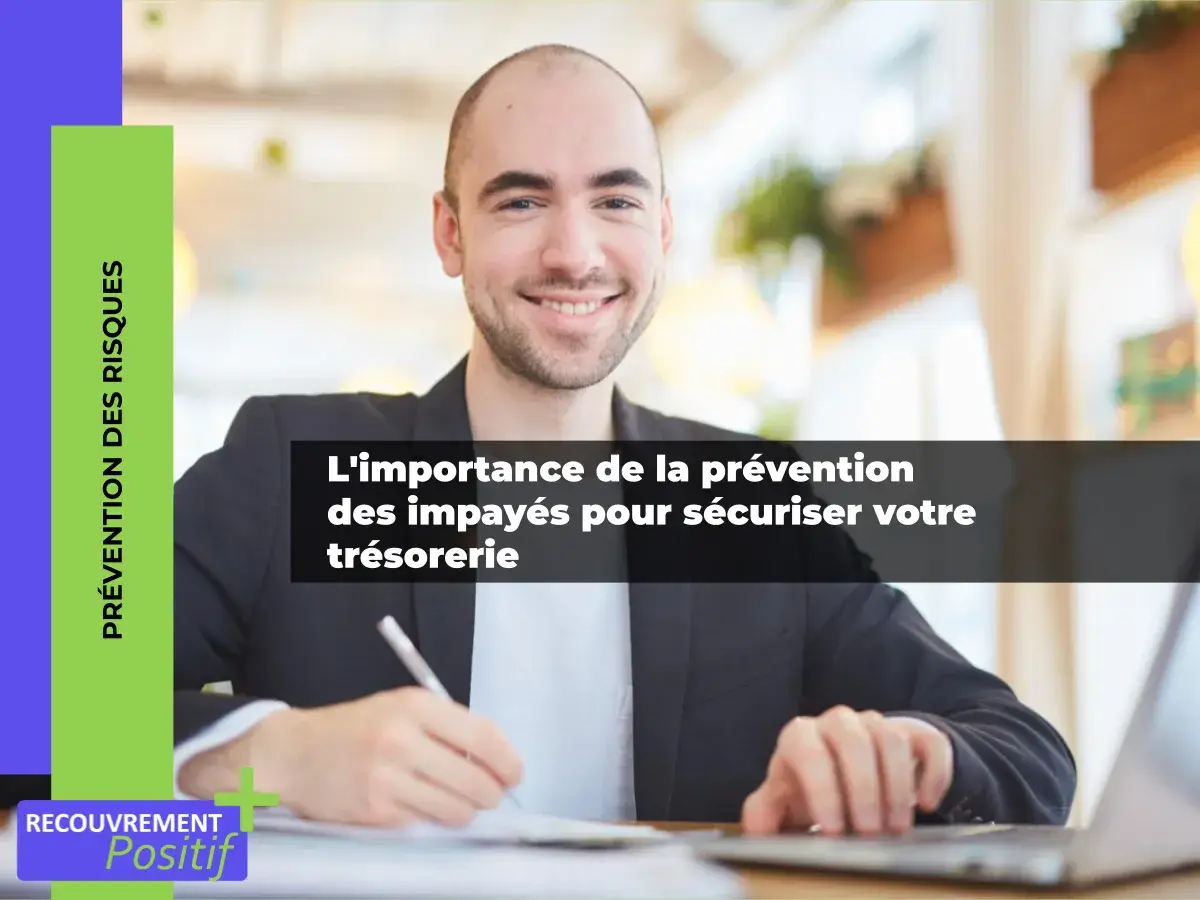 Lire la suite à propos de l’article L’importance de la prévention des impayés pour sécuriser votre trésorerie